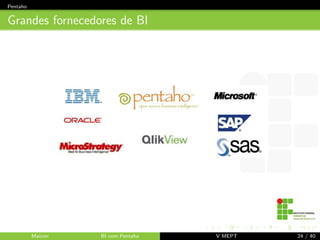 Business Intelligence 
Cases - IFFarroupilha/SVS - Processo Seletivo 2013/2014 
estrategia de divulgac~ao criada com base nos relatorios de BI 
resultados ainda est~ao sendo avaliados 
Maicon BI com Pentaho V MEPT 11 / 40 
 