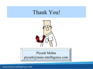 Thank You! Piyush Mehta [email_address] 