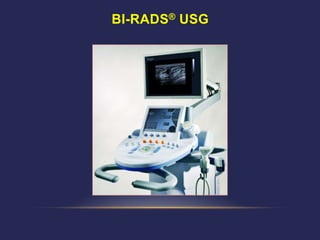 BI-RADS® USG
 