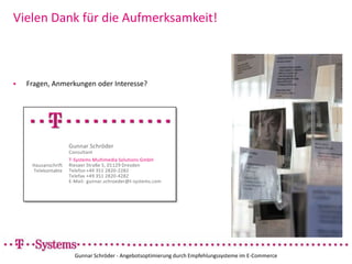 Collaborative Filtering – User-based am BeispielGunnar Schröder - Angebotsoptimierung durch Empfehlungssysteme im E-CommerceBestimmen der ähnlichsten Nutzer
