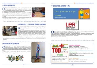 Boletim Informativo das Bibliotecas Escolares do Agrupamento de Escolas Dr. Júlio Martins fev 2015
- 2 -
>> Faça Lá um Poema 2015
O
Agrupamento Dr. Júlio Martins aceitou o convite lançado pelo Pla-
no Nacional de Leitura e pela Fundação Centro Cultural de Belém
e participou no Concurso Faça lá um Poema 2015, mais uma forma
de incentivar o gosto pela leitura e pela escrita de poesia.
Na EBSCT, EB de Cimo de Vila e EB de Mairos concorreram no total 118
alunos, dos 2.º, 3.º e 4.º anos de escolaridade; na EBNA concorreram 25
alunos dos 5.º e 6.º ano e na ESJM concorreram 18 alunos dos 7.º, 8.º e 12.º
anos.
Em cada escola foram selecionados os 3 melhores poemas mas para a fase
nacional será enviado apenas um por ciclo de escolaridade.
>> Leituras dos 8.ºC e D no Resort Sénior da Flavicórdia
A
s turmas 8.º C e D dinamizaram uma sessão de leituras de e para
todas as idades, no dia 4 de fevereiro, no Resort Sénior da Flavi-
córdia.
Levaram textos e instrumentos musicais e ofereceram aos utentes alguns
momentos de prazer e relaxamento com leituras e música. Depois, a ani-
madora propôs uma atividade conjunta para a construção de uma árvo-
re dos afetos. Amor, carinho, ternura, abraços, beijinhos, paixão, sauda-
de, … foram algumas das muitas palavras que cobriram de sentimentos
uma árvore despida de folhas.
No final, ficaram os agradecimentos por parte das duas instituições pela
oportunidade de desfrutar destes momentos entre gerações e, ainda, a oferta da árvore construída por todos
os presentes.
Passatempo Um Ovo por Inventar
O
s alunos do 3.º D e a prof.ª Jacinta Moura, da EBSCT, criaram uma
escultura a que deram o nome de Ovolina Dentinhos, que está
a ser submetida a votação no Facebook até ao dia 13 de março,
iniciativa no âmbito do Projeto SOBE- Saúde Oral Bibliotecas Escolares.
Acedam à página do Facebook das BE e não deixem passar a data. Votem
no trabalho do nosso agrupamento!
 