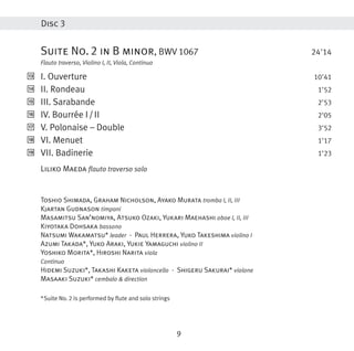 Suite No. 2 in B minor, BWV 1067 24'14
Flauto traverso, Violino I, II, Viola, Continuo
I. Ouverture 10'41
II. Rondeau 1'52...