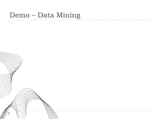 Demo – Data Mining  