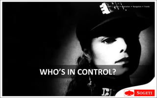 V I N T | Vision • Inspiration • Navigation • Trends




WHO’S IN CONTROL?
 