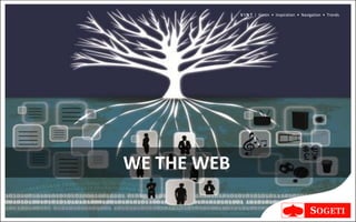 V I N T | Vision • Inspiration • Navigation • Trends




WE THE WEB
 