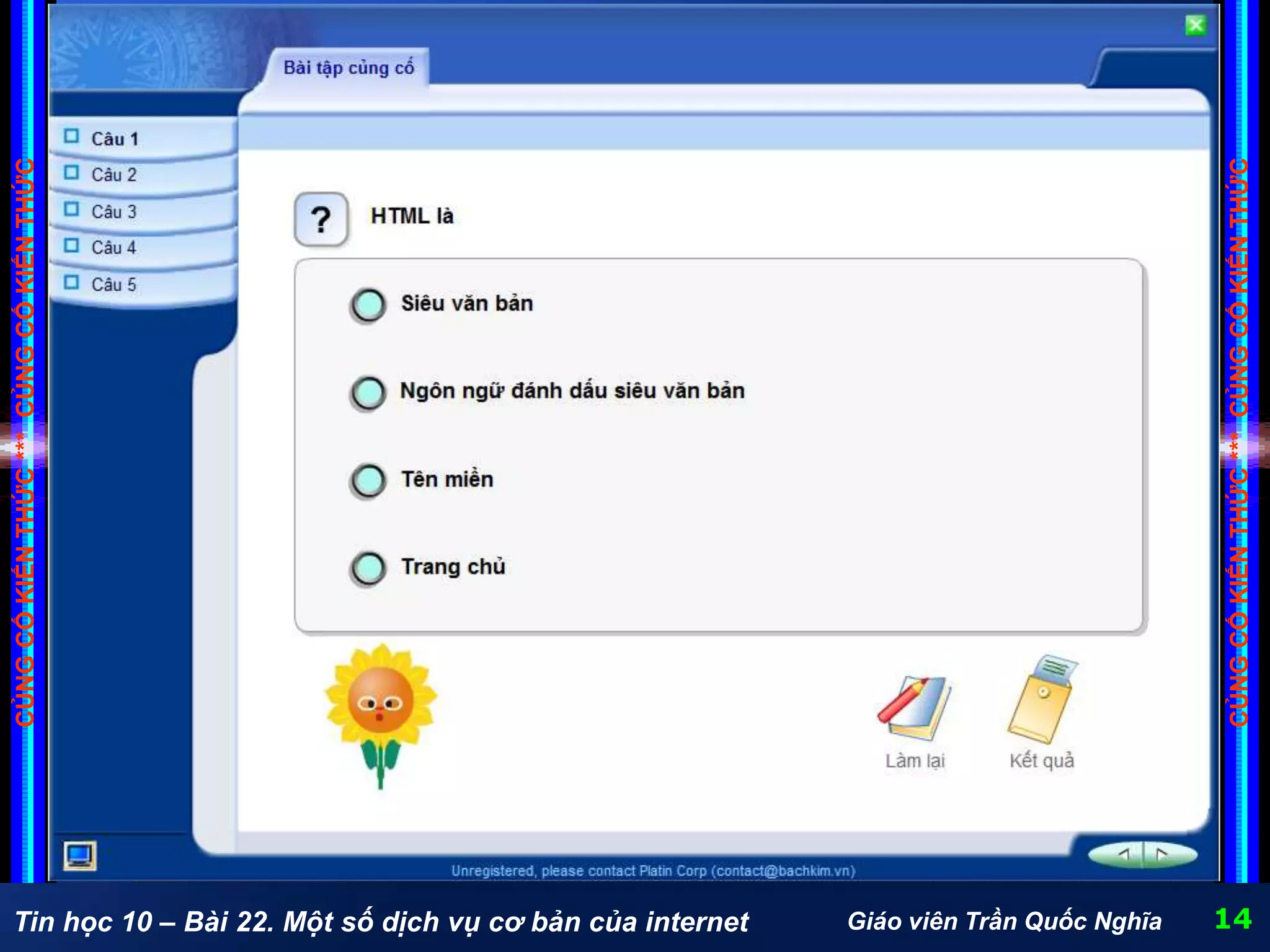 Tin học 10 – Bài 22. Một số dịch vụ cơ bản của internet
Câu hỏi trắc nghiệm (tiết 1)
Giáo viên Trần Quốc Nghĩa 14
CỦNGCỐKIẾNTHỨC***CỦNGCỐKIẾNTHỨC
CỦNGCỐKIẾNTHỨC***CỦNGCỐKIẾNTHỨC
 