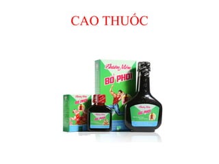 CAO THUỐC
 