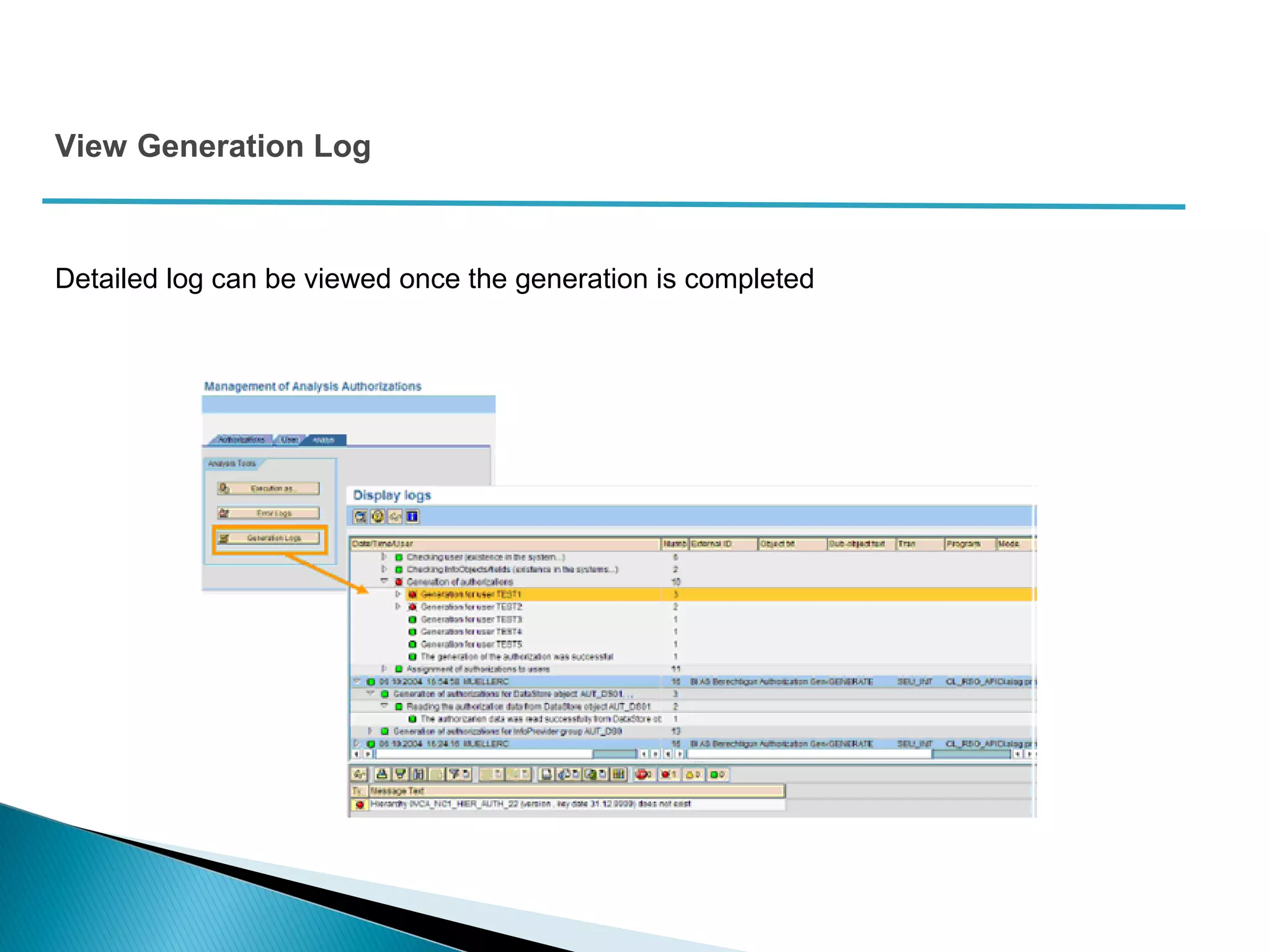 View Generation Log
Detailed log can be viewed once the generation is completed
 