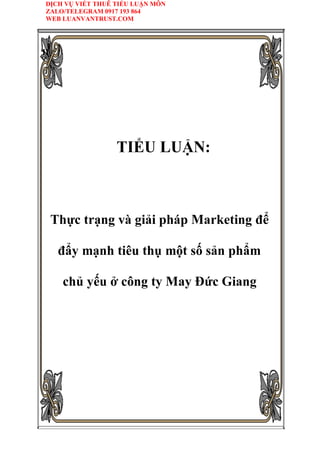 DỊCH VỤ VIẾT THUÊ TIỂU LUẬN MÔN
ZALO/TELEGRAM 0917 193 864
WEB LUANVANTRUST.COM
II
T Ể L
c r i i r e i ể
iê
c ế ở c c i
 