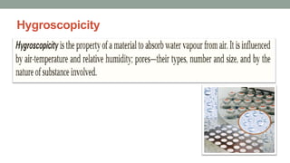 Hygroscopicity
 