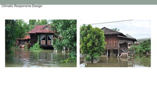 Climatic Responsive Design
 