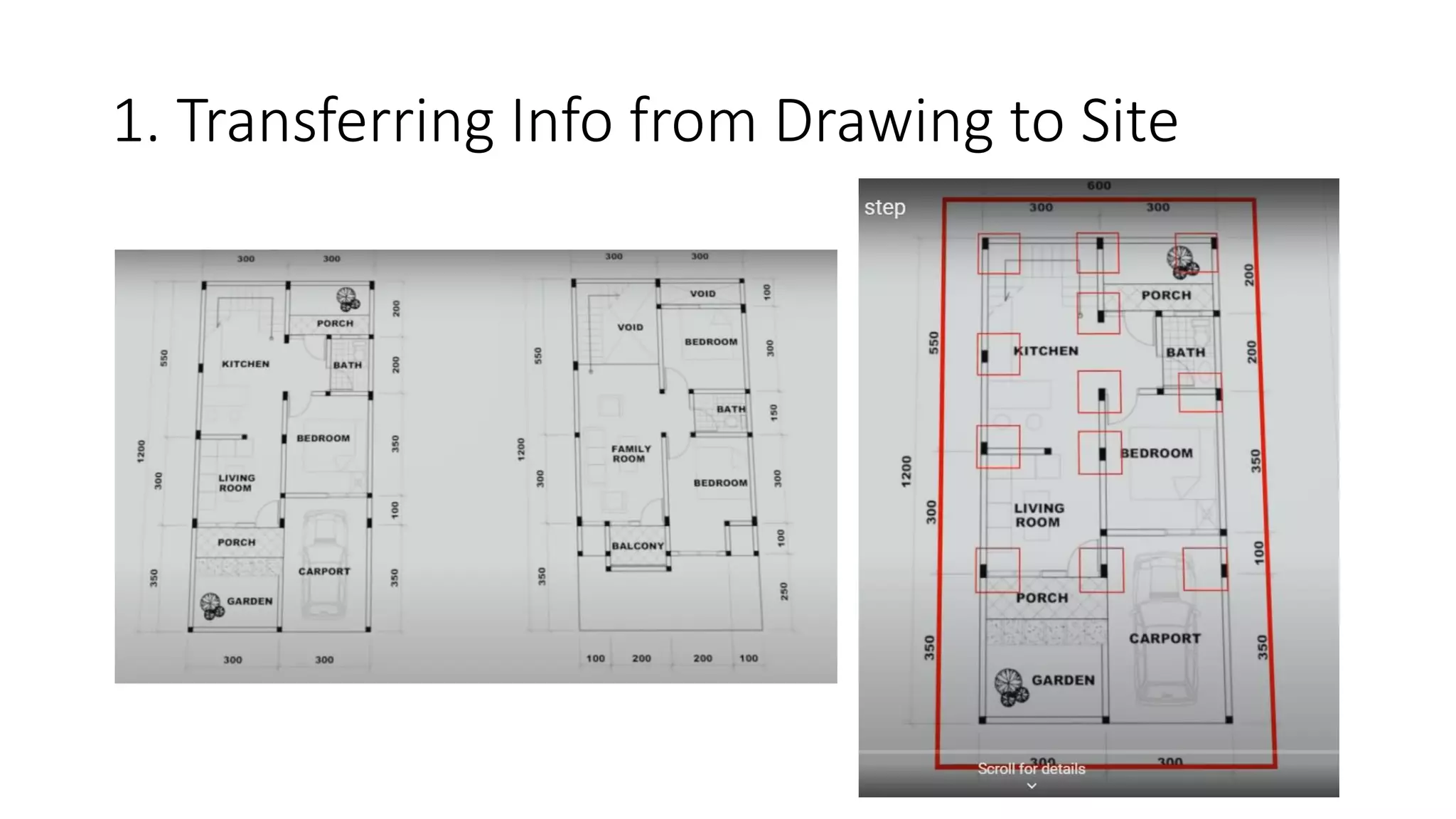 1. Transferring Info from Drawing to Site
 