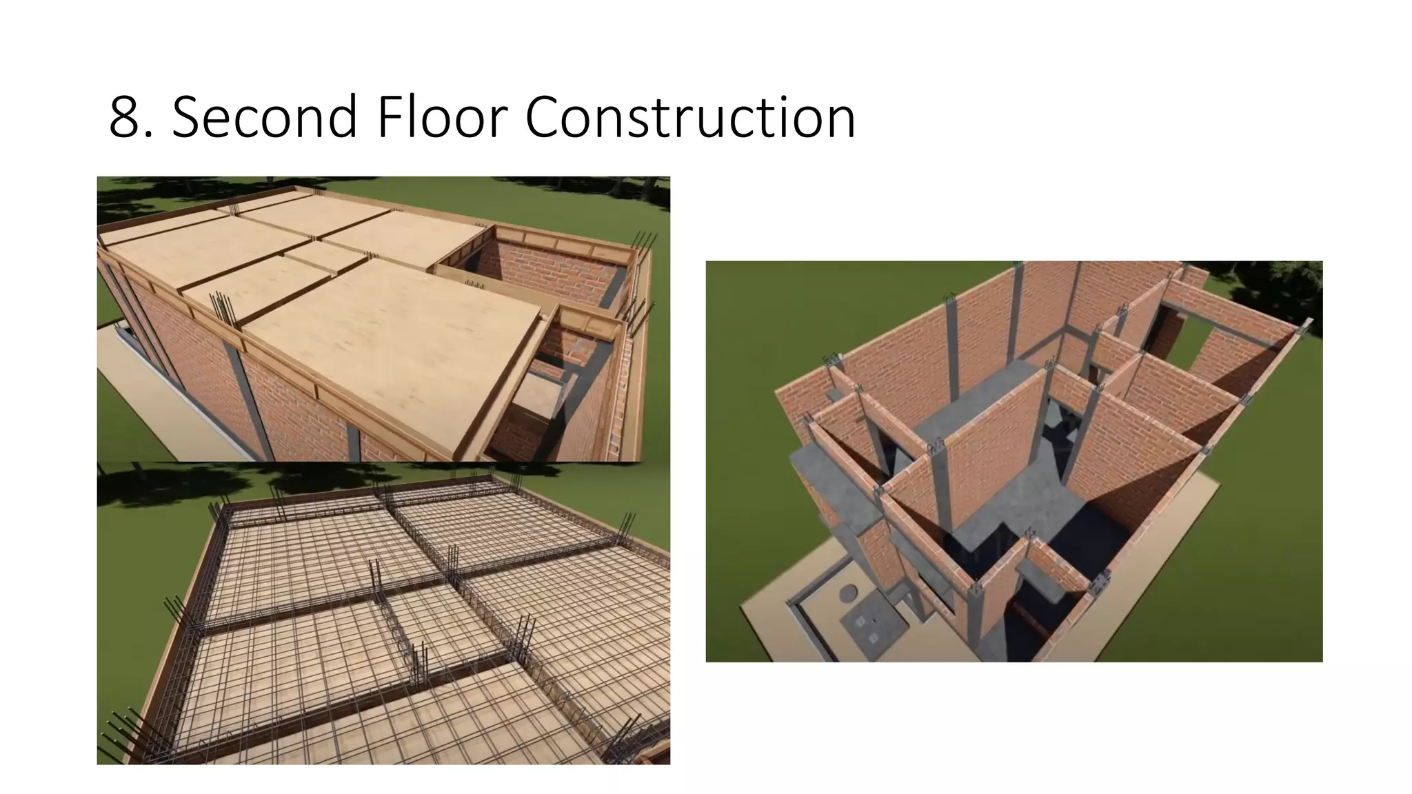 8. Second Floor Construction
 