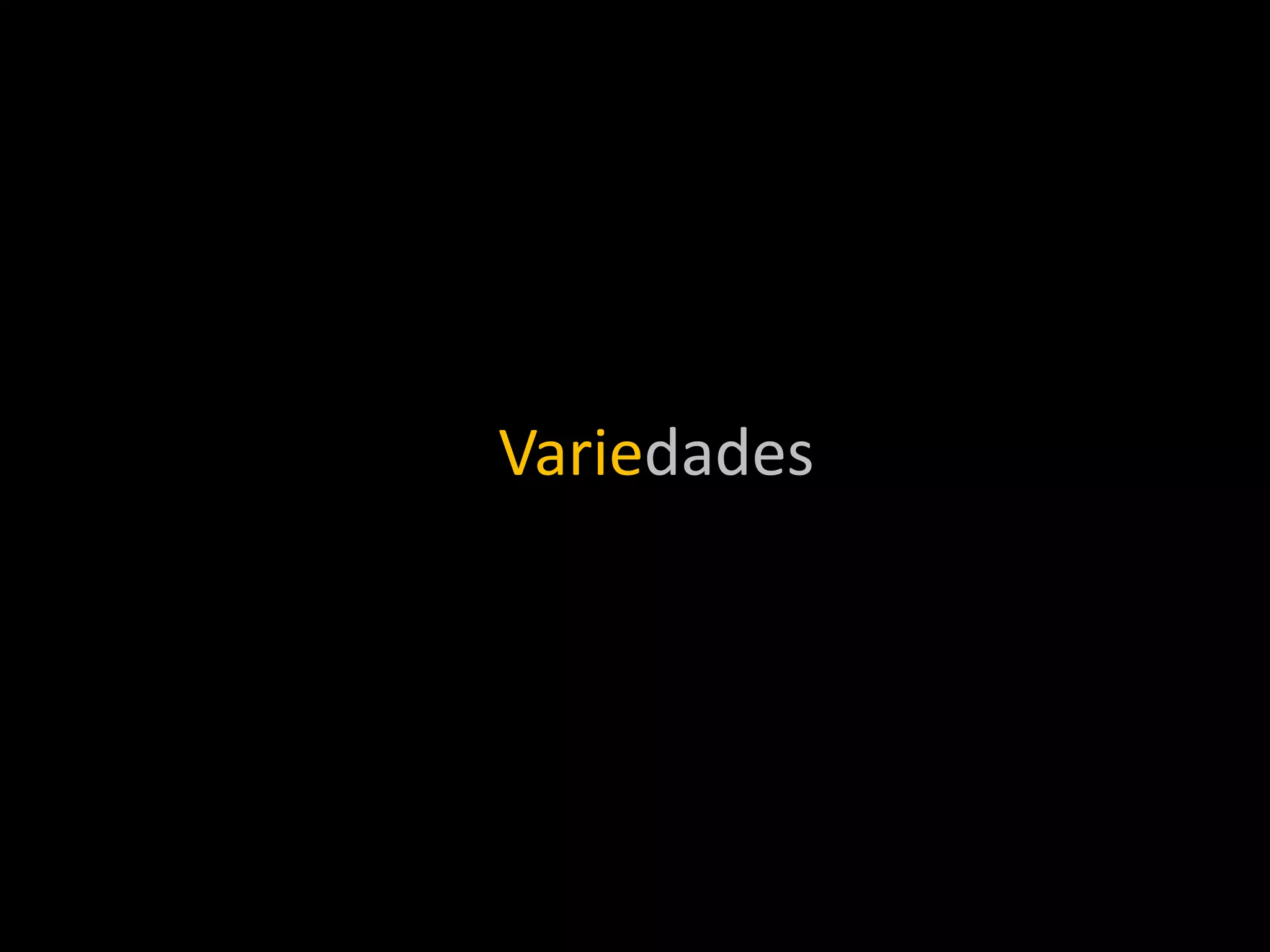 Variedades
 
