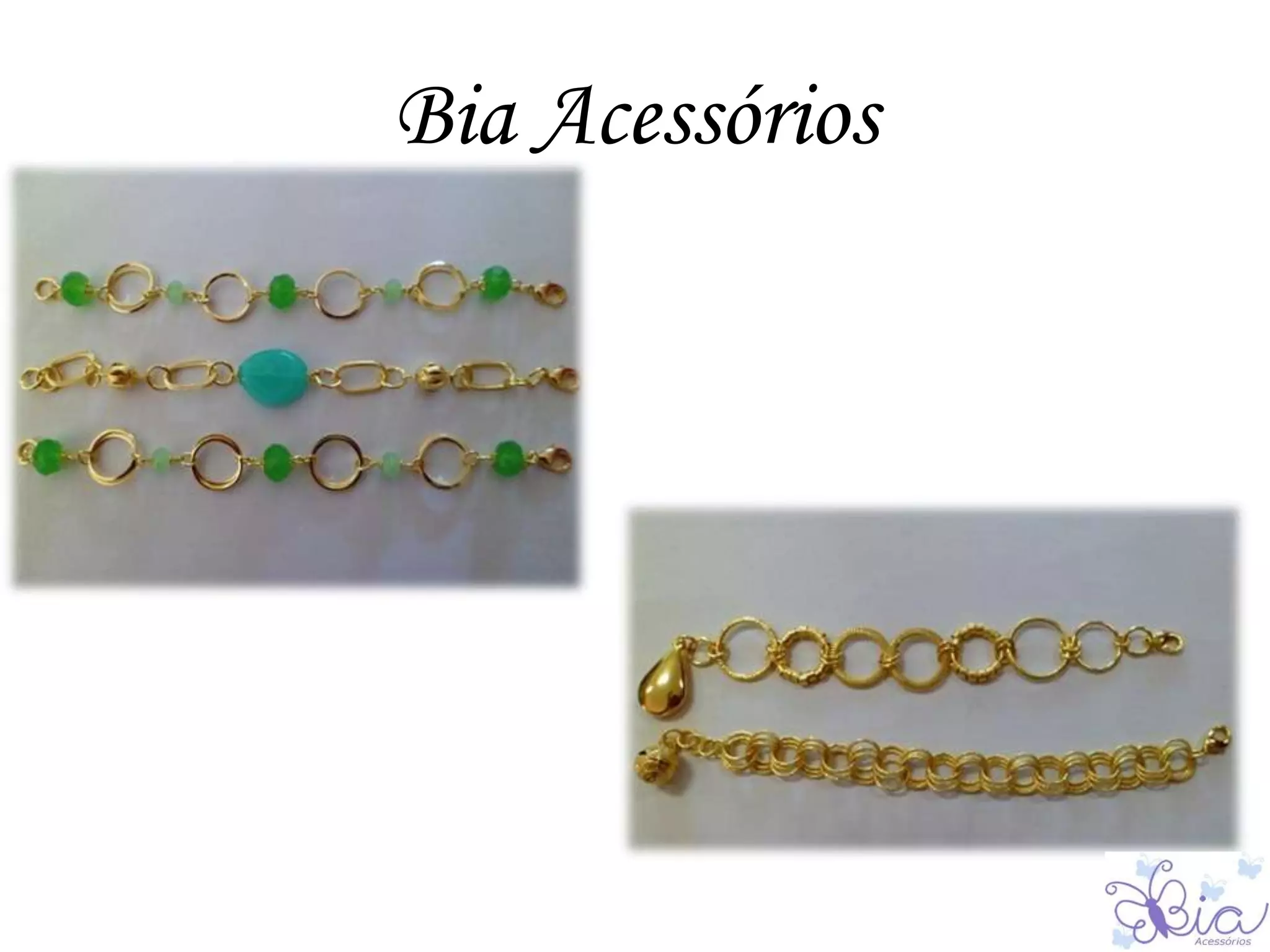 Bia Acessórios
 