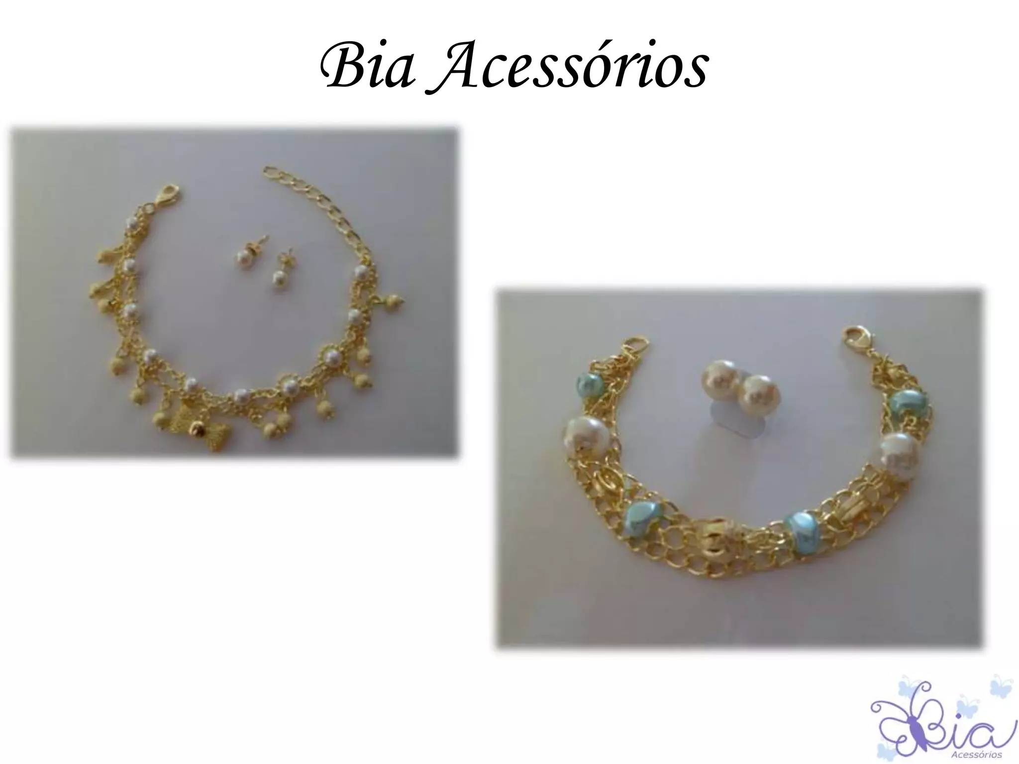 Bia Acessórios
 