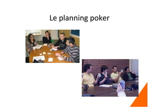 Le planning poker
 