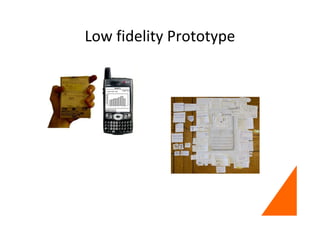 Low fidelity Prototype
 