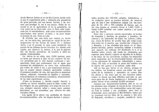 -ijr-1
324
desde Marcos Juarez al sur de Rlo Cuarto, dando tod©
1
© que la exportacidn pide, y alimenta una ganaderia
de gran porvenir, por sus carnes fuertes y de are-
mas que prediga el sol d sus pastes. Nada de es-
pecial ni en la agricultura ni en la ganaderia; en
esta parte un un poco mds caro el flete, mas explo-
tada per el intermediarie, mds caras las mercaderfas
importadas; mds barato el suelo, y un poco mejor
la justicia de paz. Esto es todo.
2—Partida por una Ifnea que separa su tercio
sur, de los otros des, participa en aquel de las pro-
longaciones de las lluvias de Santa Fe y Buenos
Aires; y en el noreste le caen c©mo bendicidn las
puntas de las ultimas fluvias Htorales. Lo demas estd
sujeto, por ahora d lo menos, a lo que le quieren
dar las fluvias periddicas de octubre a abril las
puntas subti-opicales.
La sierra es un eddn, alta, (2400 metros), pero
no tanto que alcance d fijar en sus cumbres las nie-
ves perpetuas que le den fuentes continuas y per-
manentes, tiene que cententarse con el agua que
insumen las altiplanicies en cinco rios, numerados
por orden de norte d sur, y por numeros©s arroyos,
que en cuanto tienen volumen apreciable reciben
el pompeso nombre de rios, del que ellos se muestran
ufanos, saltando, retozande en rdpides y cascadas,
estaciendndese en remansos cristalines, serpenteando
en las mas caprichosas curvas.
jCdme es hermosa y florida cuando llueve!, y
cuando no llueve tambidn; nunca le falta verder en
les refugios de sus quebradas; d lo large de sus arro-
yos, siempre atesora salud y ozono para queraar
micrebies, en sus mentafias, que ofrecen Ios mds
variados climas.
Las aguas de la sierra van prefiadas de fuerzas
incenmensurables; sdlo los diques hechos d proyec-
— 3 2 5 — - .
tados pueden dar 200,000 cabaflos hidrdulicos; y
en cualquier parte se pueden desviar, de manera,
que en uno 6 dos kildmetros caigan con las ener-
glas de 50, 100 y 500 caballos de fuerza; que en
los rfos finales se pueden elevar d 1,000, 2,000 y
hasta 6,000 cabaflos con cuatro piedras y un canal
que las desvle,
Esos rios y arroyos cerren encerrados en leches
de traquitas 3" dioritas, de granites y basaltos, de
caleras y de mdrmoles de todos Ios colores y dibu-
jos, cerca de leches de arcflla fina; afll estdn reuni-
dos todos los eLmentes que pueden dar d Santa Fe
y Rosario, y d las ciudades que nacen en el llano,
piedra labrada, piedra suntuaria, taflada y brufiida,
que soporte las codicias del dividend© al ir d su
destino sobre acero; aUl estan los elementos que
esperan para hflarl© y tejerlo al algoddn de la Rioja,
A las lanas de las previncias vecinas, les minerales
para separarlos por la electricidad barata; afll estdn
ya Ios gdrmenes de emporios industriales y mara-
viflas; alll sdlo se necesita la mano del hombre cen
la fuerza del querer 3' la turbina, nada mds.
Alll no hay que llevar ni un obrero, porque en
los faldeos los hembres nacen cen todas las apti-
tudes de la industria y aprenden en cuatro dfas
los oficios y las artes que en las naciones indus-
triales se tienen por mds diffcfles; Iqud mds se qui-
siera para dfa d,e fiesta, Inglaterra d Alemania, que
poder llevar A sus colonias 20,000 serranos!
x^unque cen desesperante lentitud, alld se va; ya
los dfnamos han relegado al rincdn de las vetusteces
las grasas sucias y los combustibles caros del vapor,
en toda la ciudad y sus arrabales; pero est© es
demasiad© poco, aun para el Rfo Primero, iinico que
se engalana con los hijos de la ciencia y del arte.
El Segundo, envidiose y enojado, cambia de lecho
 