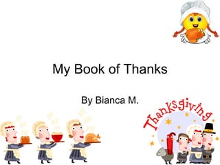 My Book of Thanks By Bianca M. 