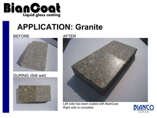 APPLICATION: Granite BEFORE DURING (Still wet) AFTER Left side has been coated with BianCoat.  Right side is uncoated. 