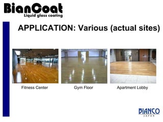 APPLICATION: Various (actual sites) Fitness Center Gym Floor Apartment Lobby 