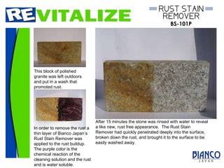 This block of polished granite was left outdoors and put in a wash that promoted rust.  In order to remove the rust a thin layer of Bianco Japan’s Rust Stain Remover was applied to the rust buildup.  The purple color is the chemical reaction of the cleaning solution and the rust and is water soluble. After 15 minutes the stone was rinsed with water to reveal a like new, rust free appearance.  The Rust Stain Remover had quickly penetrated deeply into the surface, broken down the rust, and brought it to the surface to be easily washed away. 