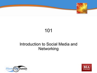 101 Introduction to Social Media and Networking 