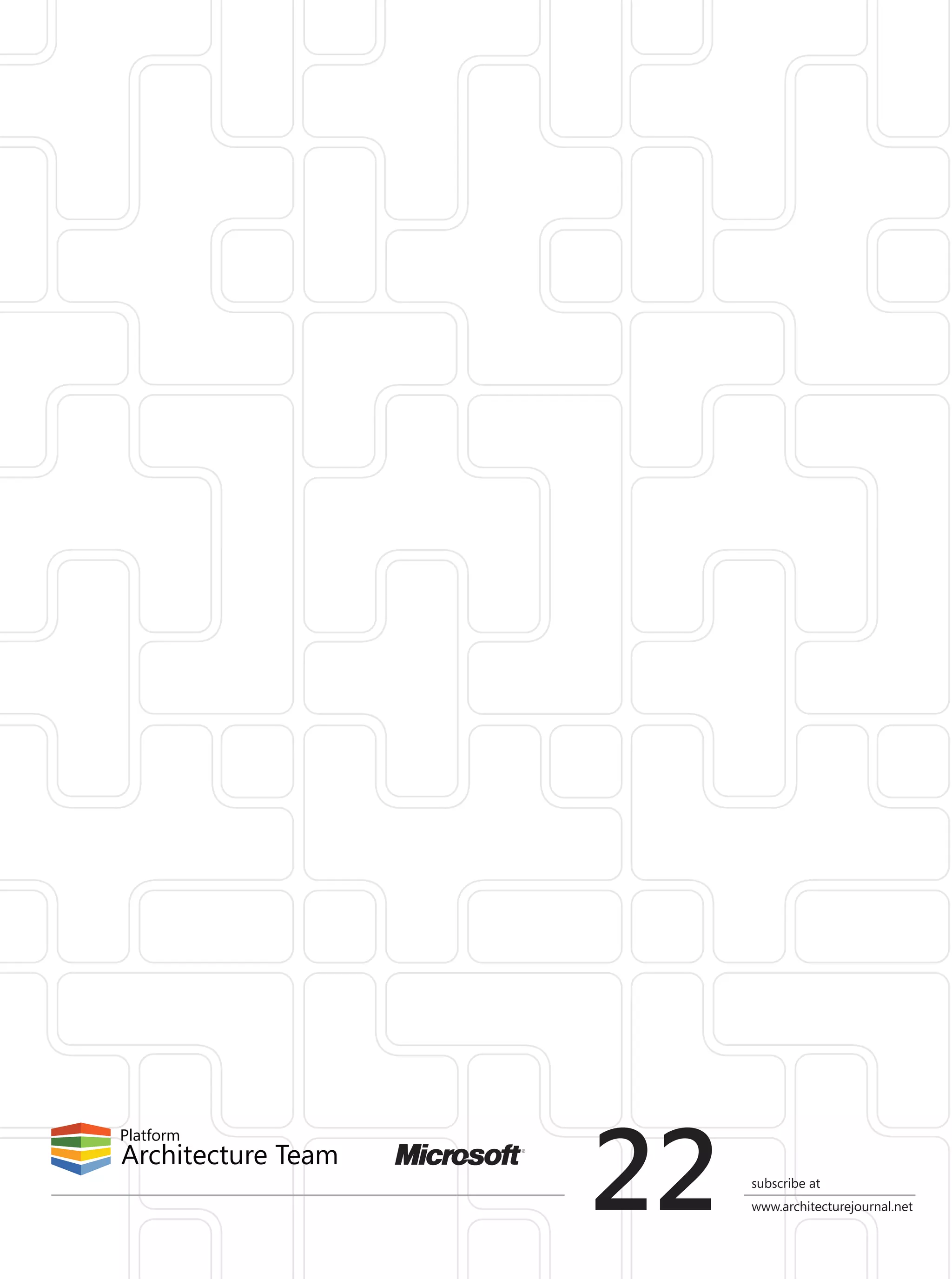 22   subscribe at
     www.architecturejournal.net
 