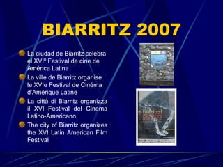 BIARRITZ 2007 ,[object Object],[object Object],[object Object],[object Object]