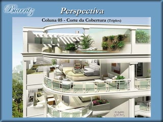 Perspectiva Coluna 05 - Corte da Cobertura  (Triplex) 