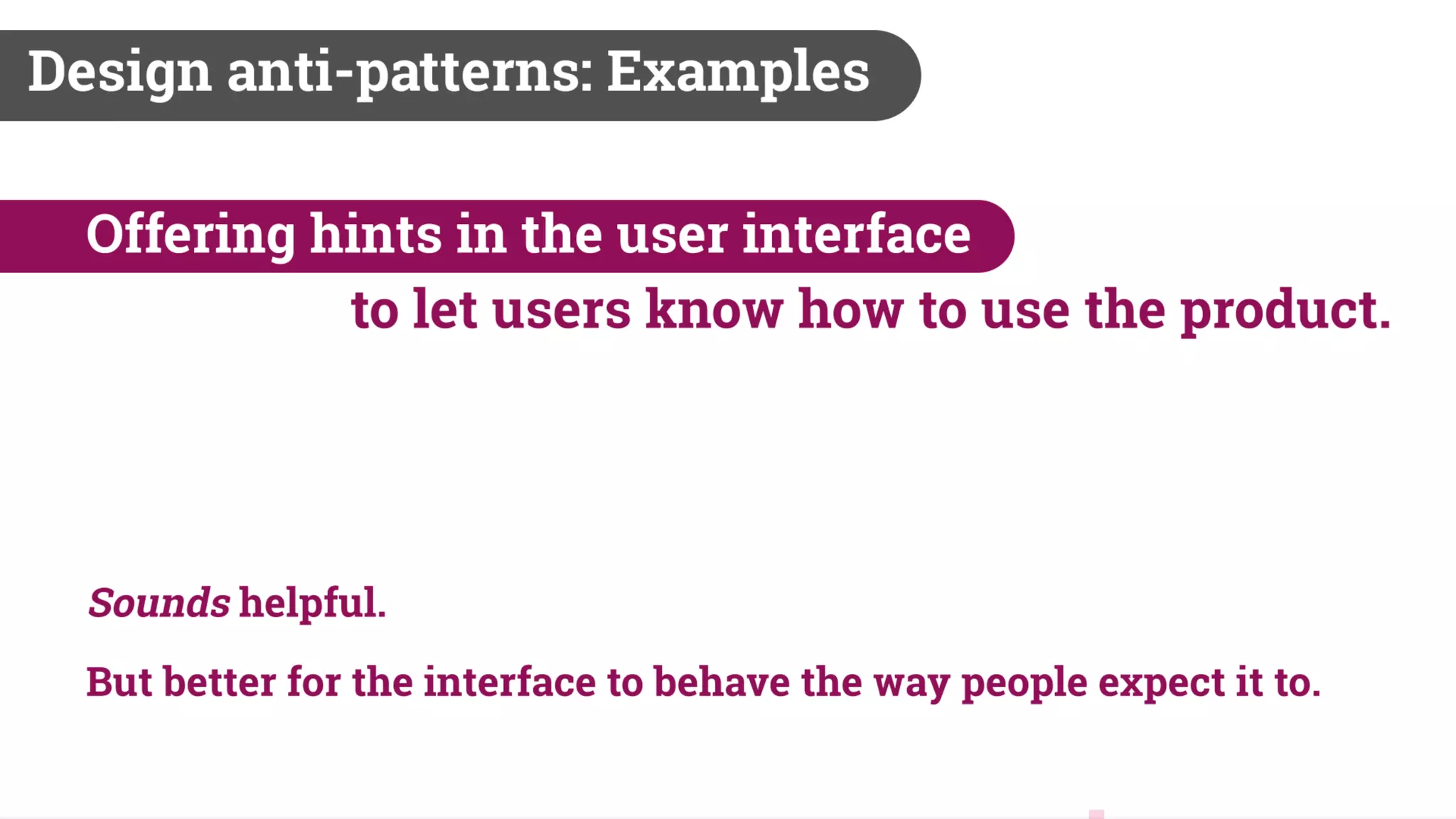 Biases and The Law of Unintended Consequences