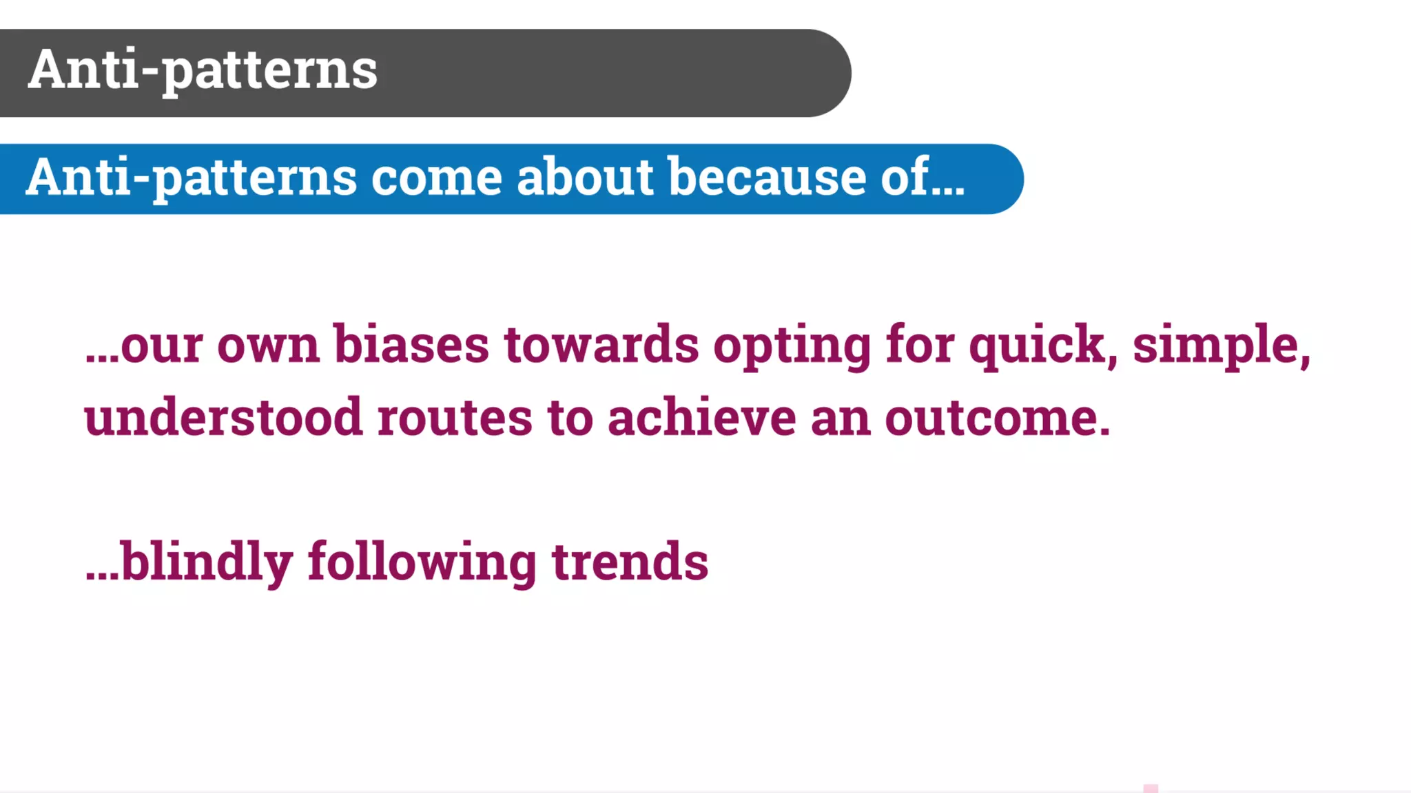 Biases and The Law of Unintended Consequences