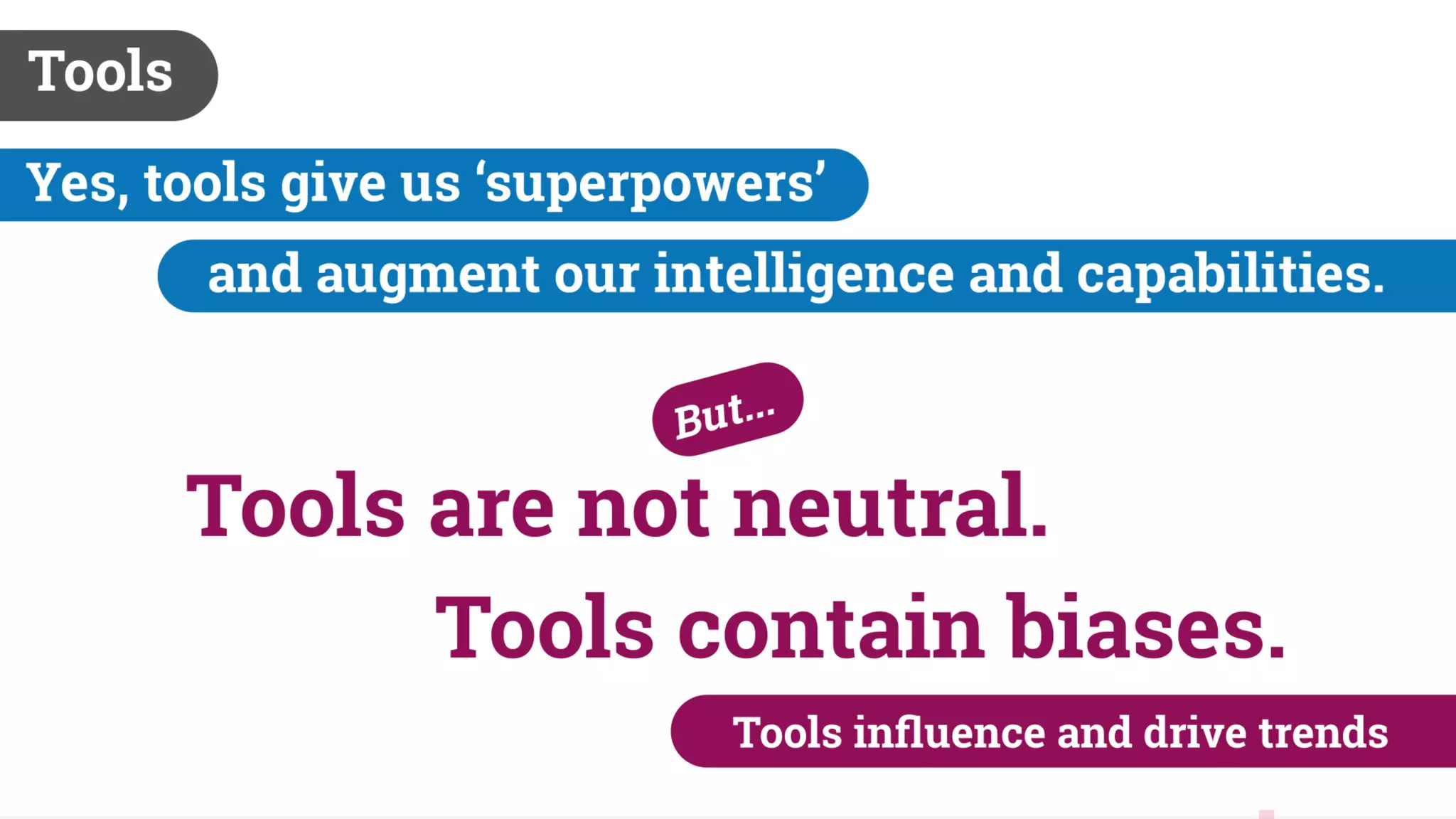 Biases and The Law of Unintended Consequences