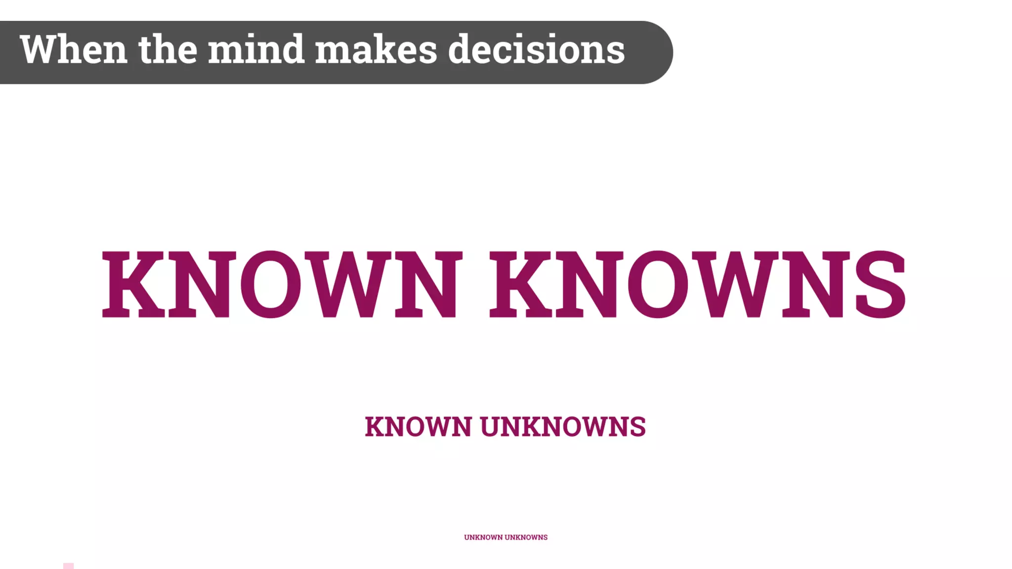 Biases and The Law of Unintended Consequences