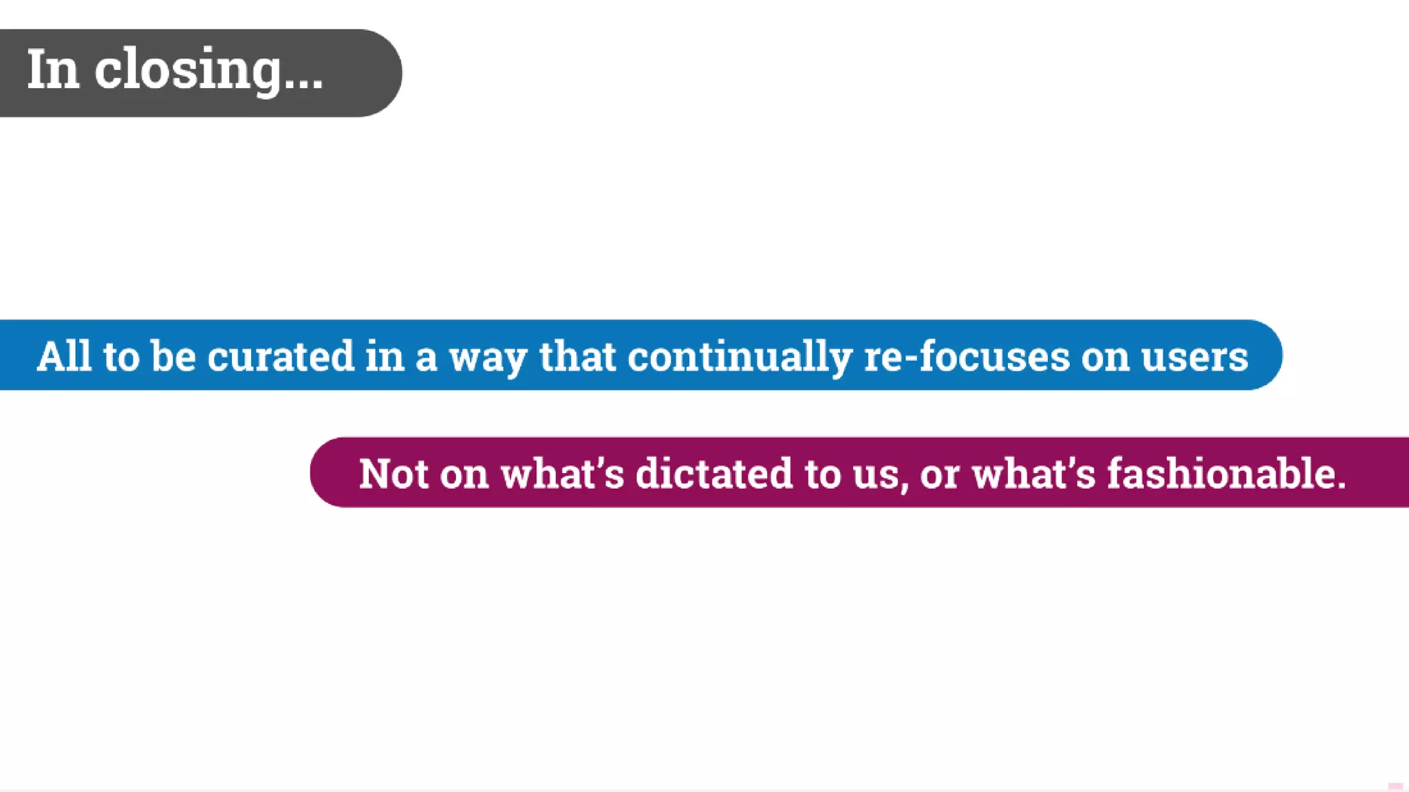 Biases and The Law of Unintended Consequences