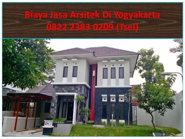 0822 2383 0209 (TSel) | Biaya Jasa Arsitek Di Yogyakarta