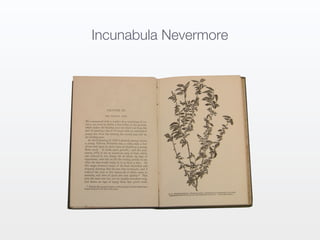 Incunabula Nevermore
 