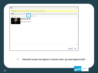  Interactie tussen de pagina’s voorzien door ‘ga-naar-pagina-actie’
53
 