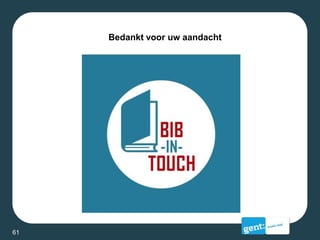 Bedankt voor uw aandacht
61
 