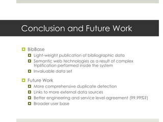 BibBase Linked Data Triplification Challenge 2010 Presentation