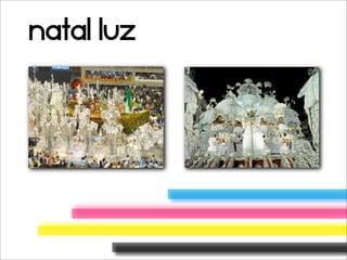 Natal luz
 
