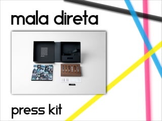 mala direta




press kit
 