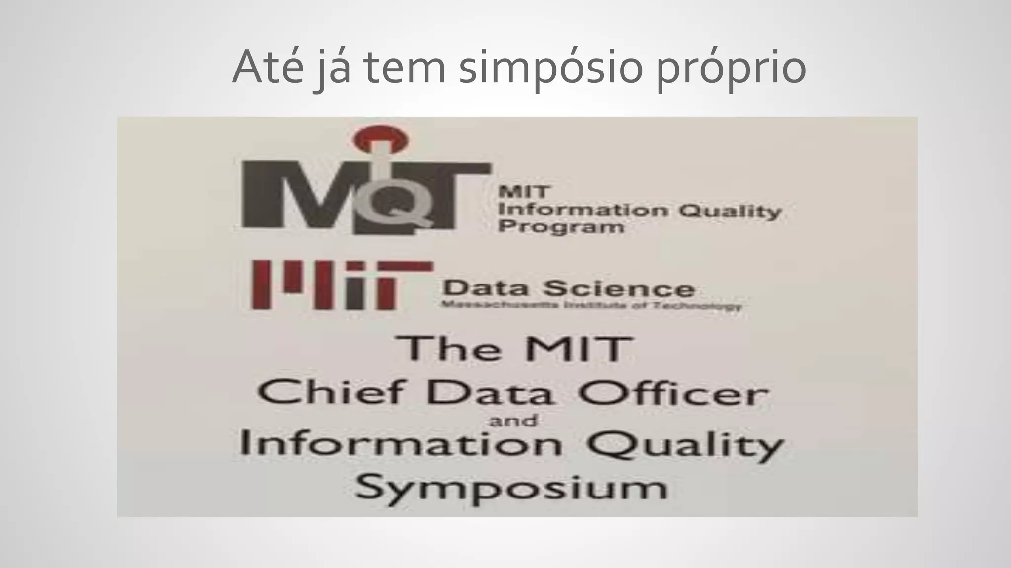 Até já tem simpósio próprio
 