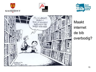 Marktonderzoek in de bib van Kalmthout (update)