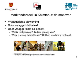 Marktonderzoek in de bib van Kalmthout (update)