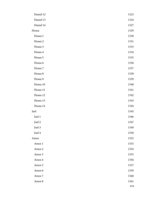 1523
Daniel 12
1524
Daniel 13
1527
Daniel 14
1529
Hosea
1530
Hosea 1
1531
Hosea 2
1533
Hosea 3
1534
Hosea 4
1535
Hosea 5
1536
Hosea 6
1537
Hosea 7
1538
Hosea 8
1539
Hosea 9
1540
Hosea 10
1541
Hosea 11
1542
Hosea 12
1543
Hosea 13
1544
Hosea 14
1545
Joel
1546
Joel 1
1547
Joel 2
1549
Joel 3
1550
Joel 4
1552
Amos
1553
Amos 1
1554
Amos 2
1555
Amos 3
1556
Amos 4
1557
Amos 5
1559
Amos 6
1560
Amos 7
1561
Amos 8
xxx
 