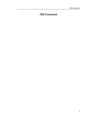 Old Testament
2
Old Testament
 