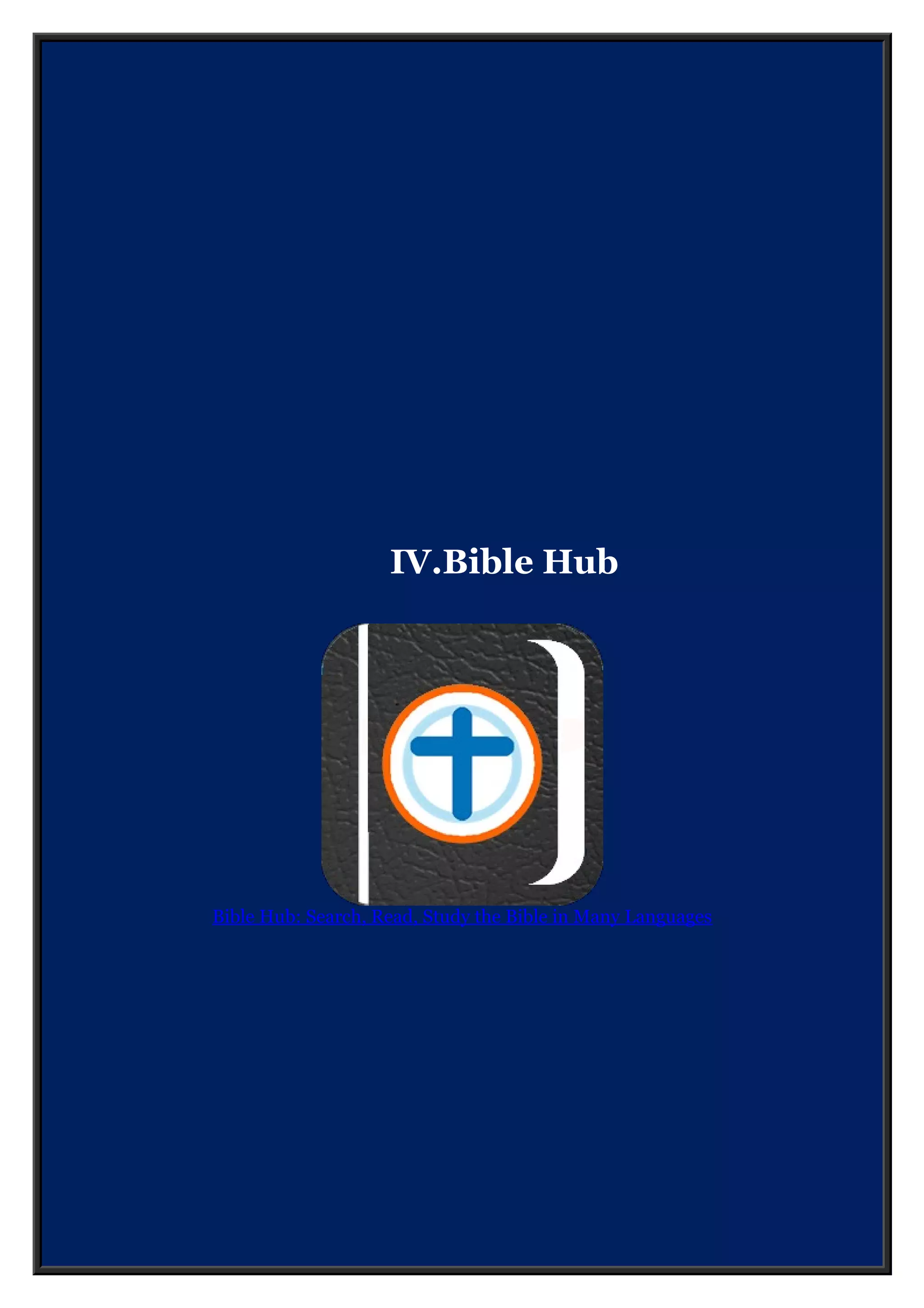 IV.Bible Hub
Bible Hub: Search, Read, Study the Bible in Many Languages
 