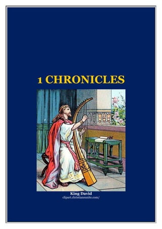 1 CHRONICLES
King David
clipart.christiansunite.com/
 